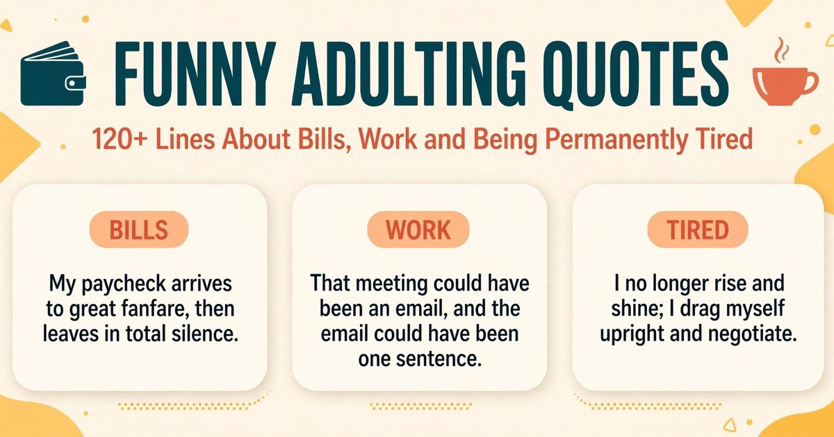 Funny adulting quotes infographic with hilarious lines about bills, work meetings and being tired all the time
