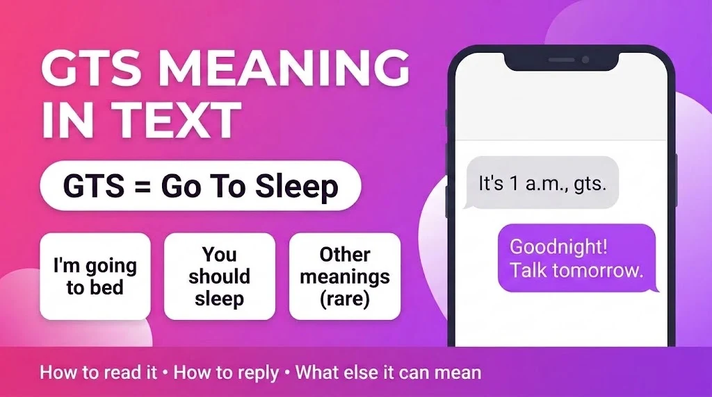 GTS meaning in text infographic showing GTS = go to sleep with example chat bubbles