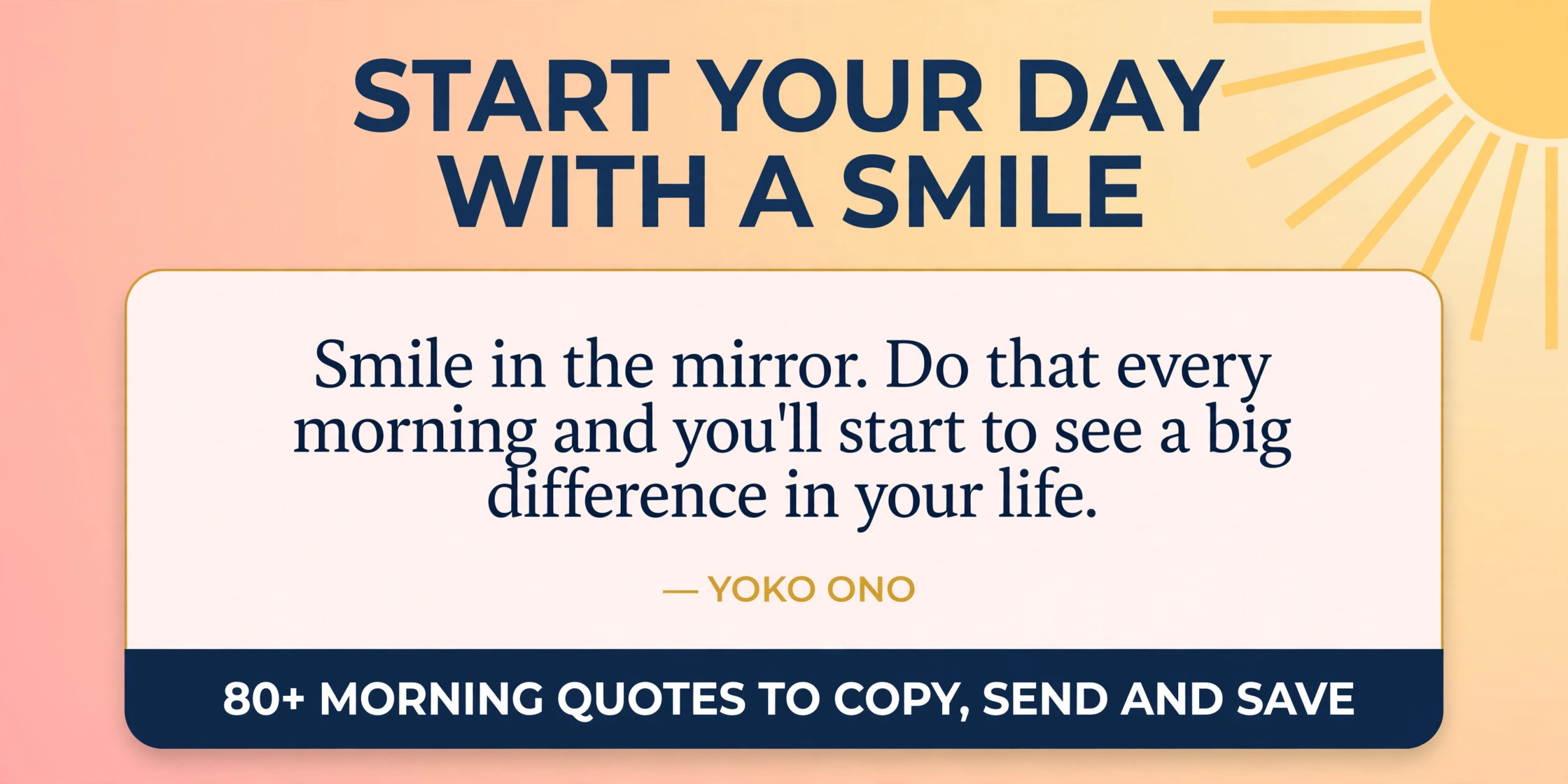 Quote that starts your day with a smile: the Yoko Ono mirror quote on a sunrise banner with 80+ good morning quotes