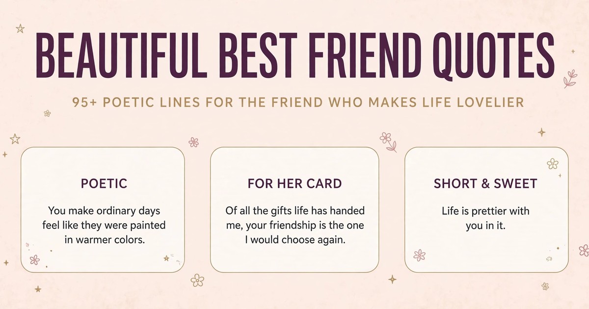 Beautiful best friend quotes infographic with poetic, card-ready and short quote cards for a best friend
