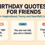 Heartfelt Birthday Quotes to Make Your Loved Ones Feel Special