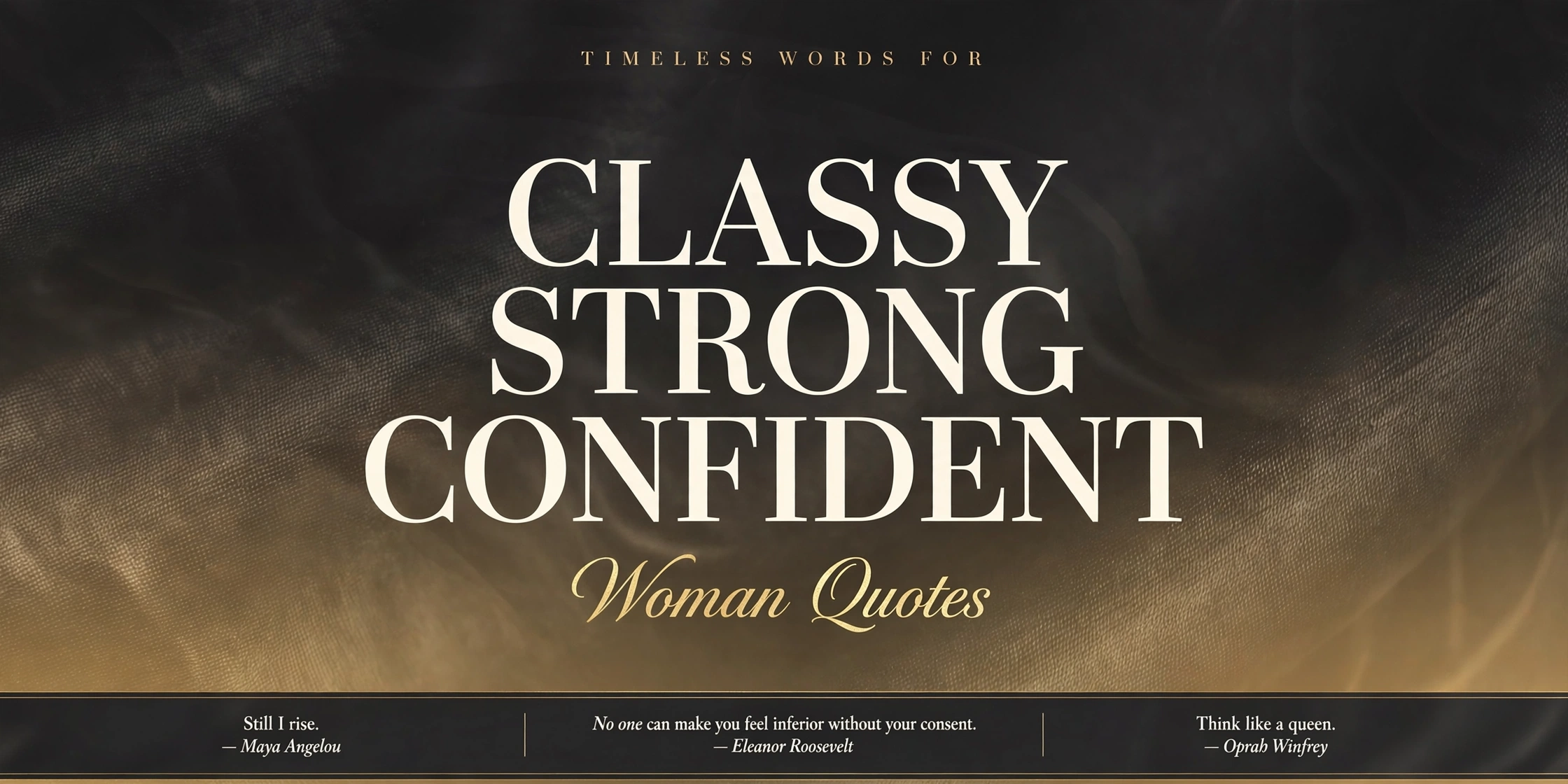 Classy strong confident woman quotes infographic with timeless words from legendary women