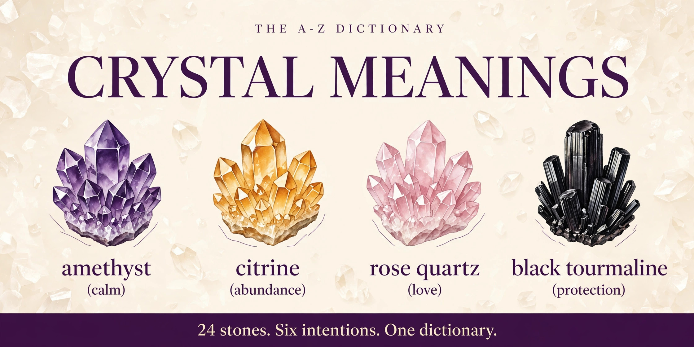 Crystal meanings infographic: amethyst, citrine, rose quartz, and black tourmaline with their meanings explained