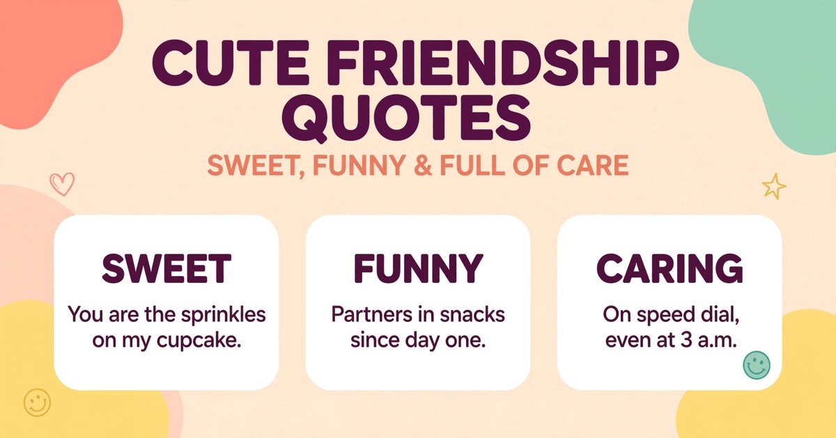 Cute friendship quotes infographic with sweet, funny and caring quote cards for best friends