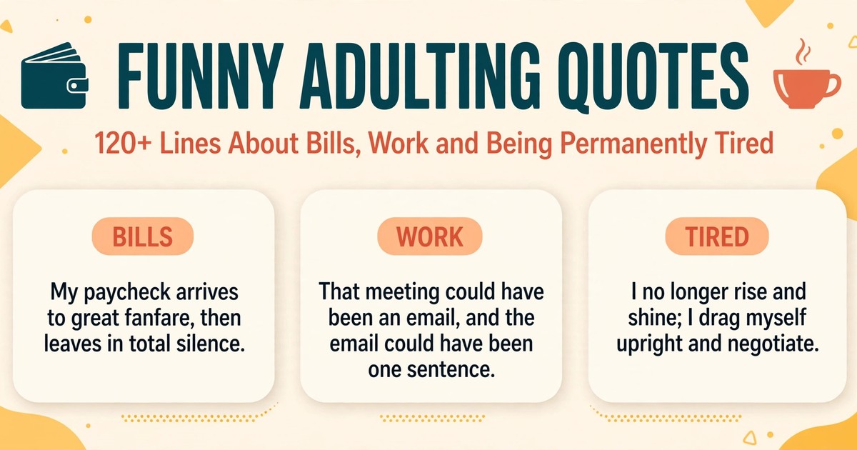 Funny adulting quotes infographic with hilarious lines about bills, work meetings and being tired all the time