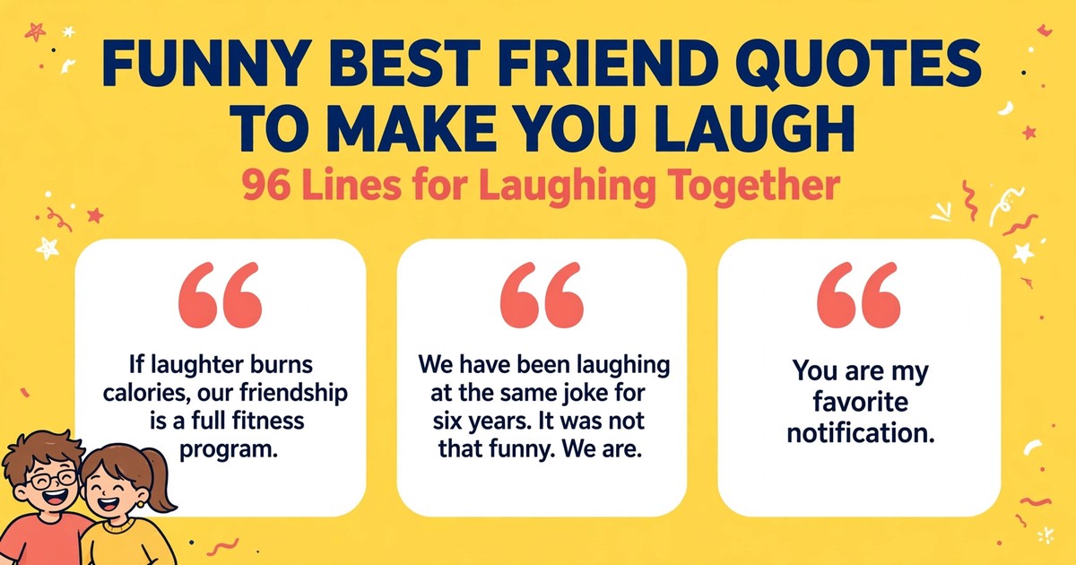 Funny best friend quotes to make you laugh infographic with three laugh-out-loud lines about calories, old jokes and favorite notifications