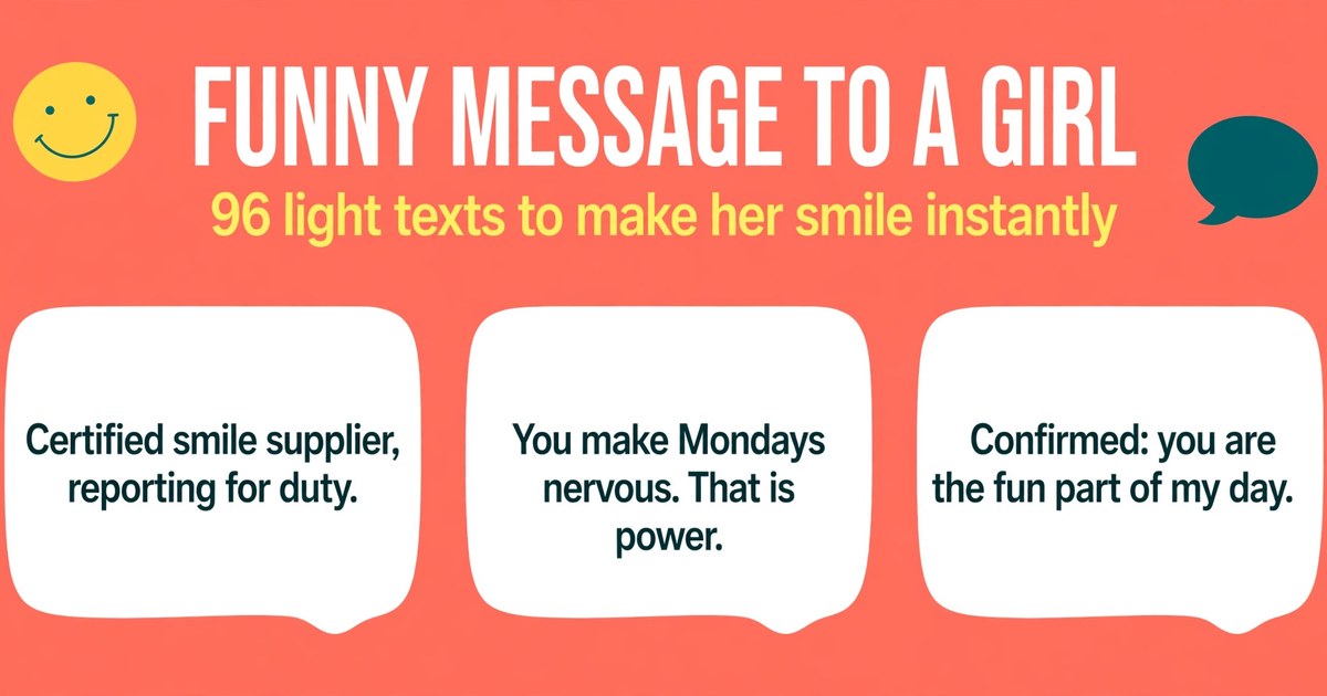 Funny message to girl infographic with three short smile texts for a first message, a compliment and a quick reply