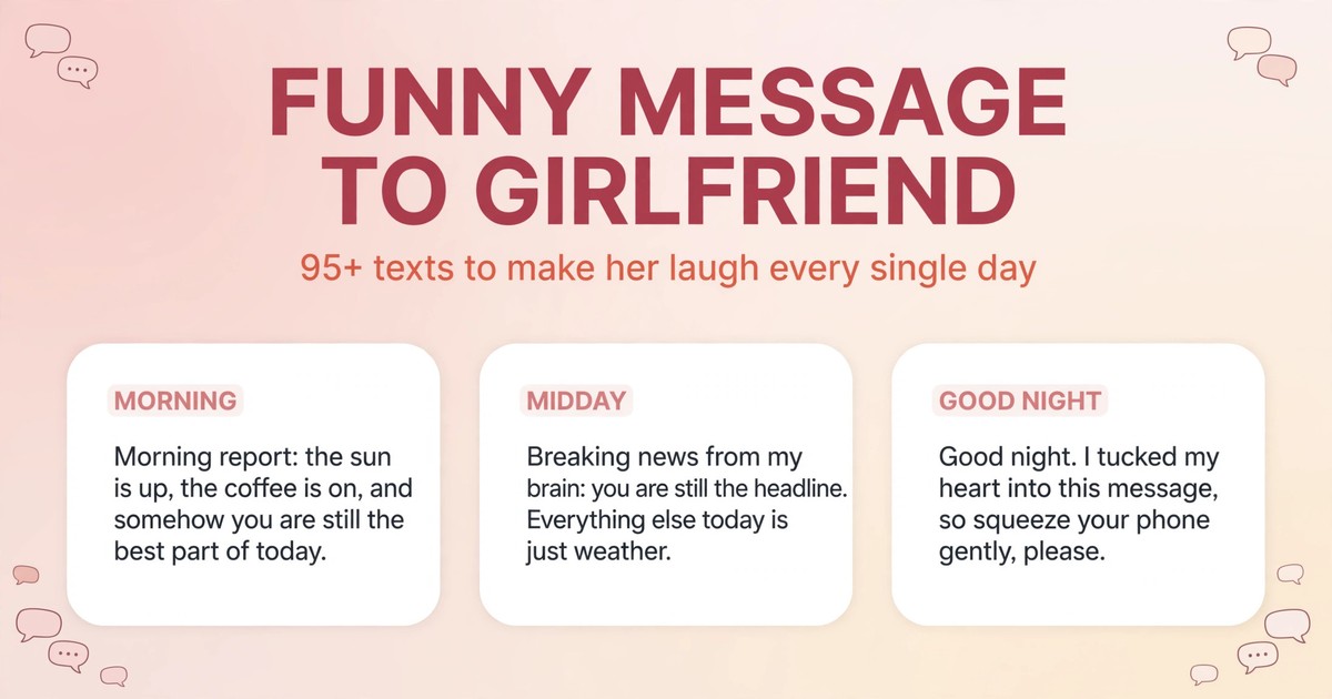 Funny message to girlfriend infographic with morning, midday and good night texts that make her laugh every day