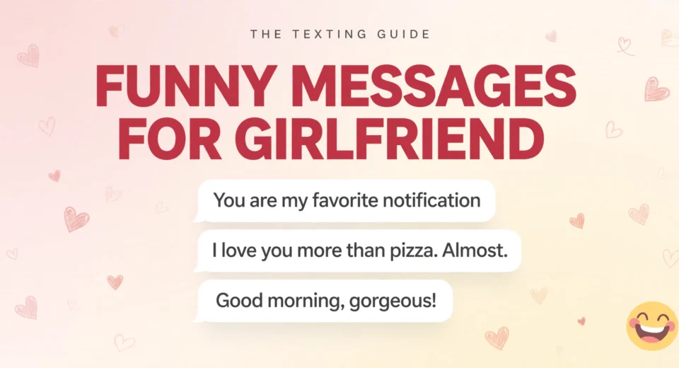 Funny messages for girlfriend: infographic guide with cute romantic texts