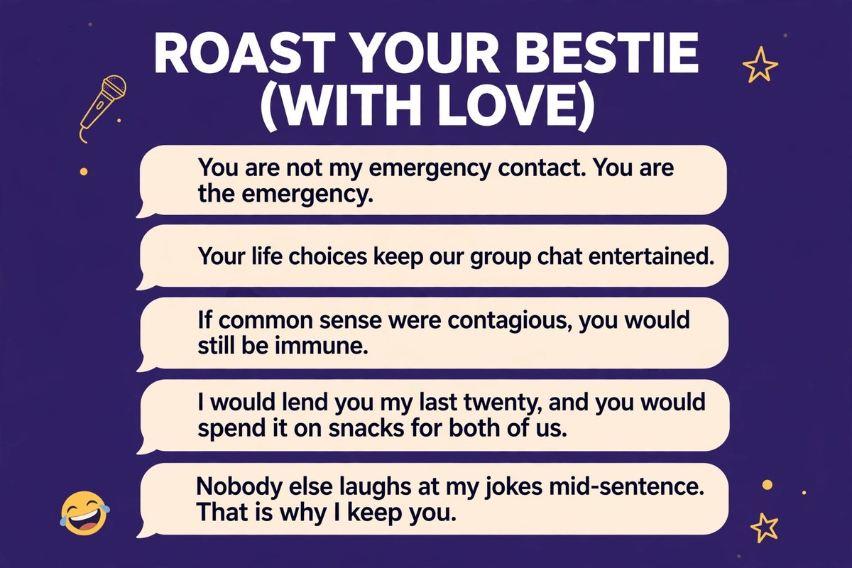 Best friend roast quotes poster with five loving roasts to send your bestie