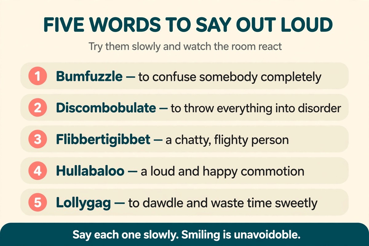 Five funny words to say out loud chart with bumfuzzle, discombobulate, flibbertigibbet, hullabaloo and lollygag
