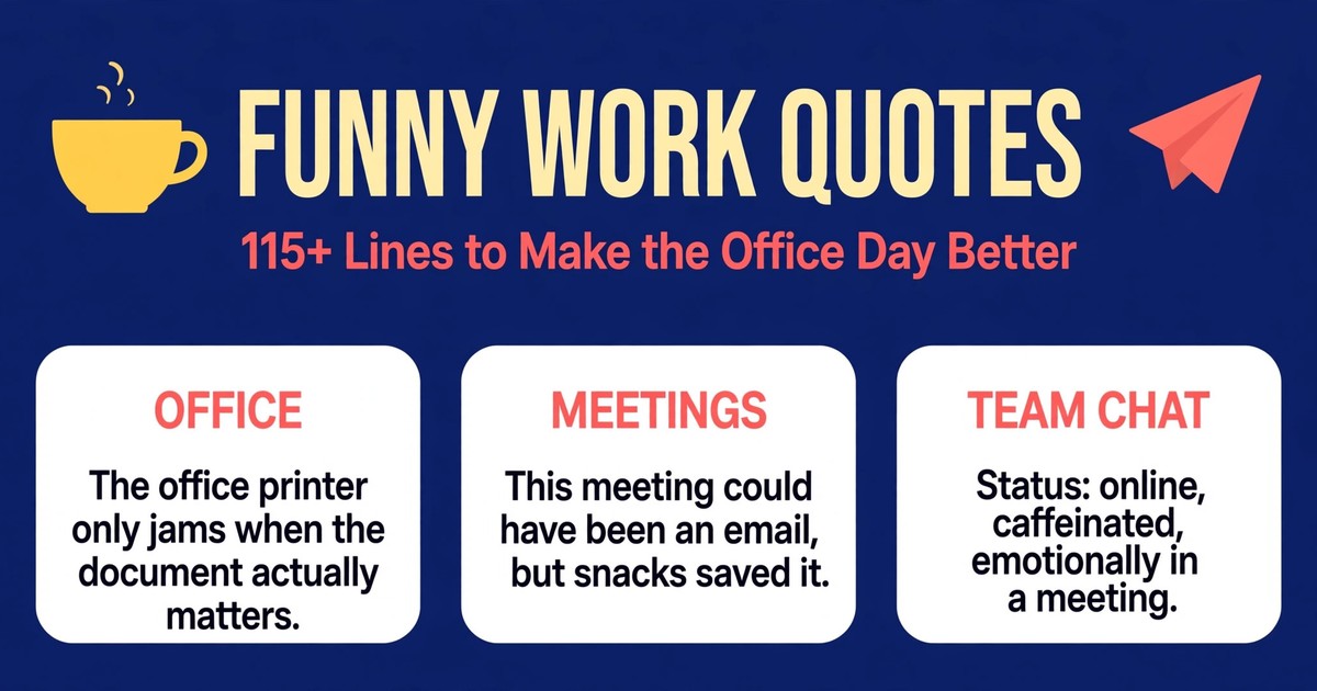 Funny work quotes infographic with hilarious lines about office life, meetings and team chats