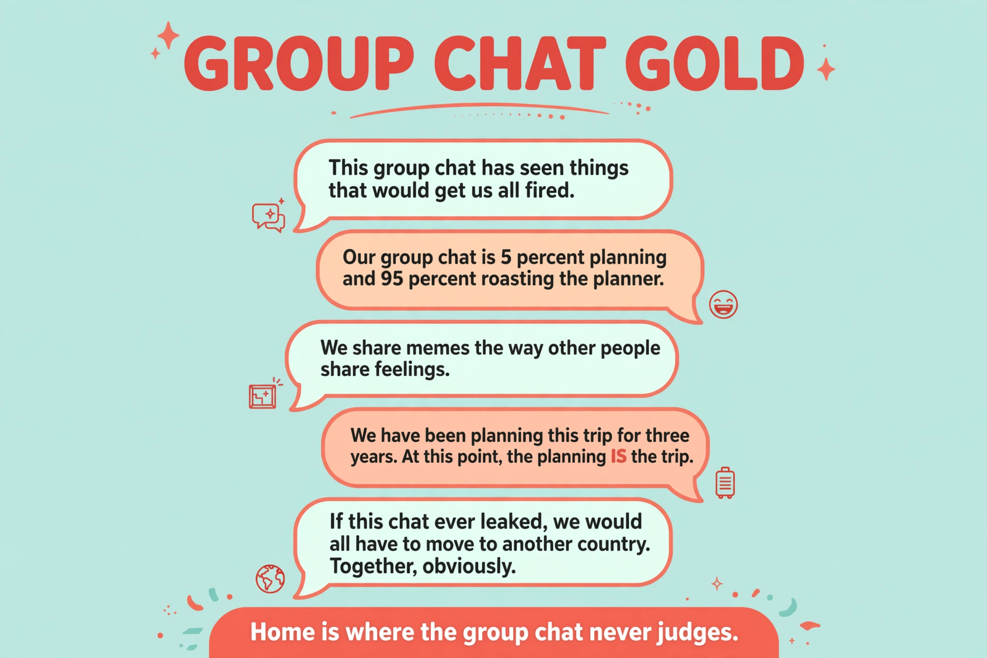 Funny friendship quotes: group chat gold
