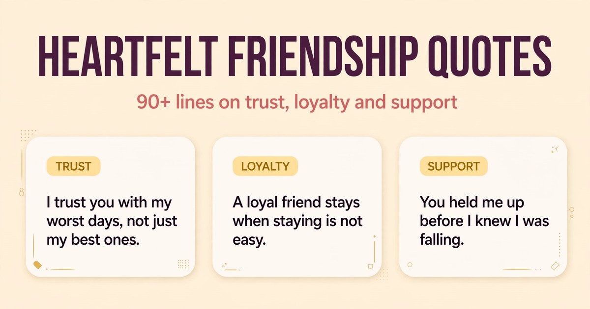 Heartfelt friendship quotes infographic with trust, loyalty and support quote cards for true friends