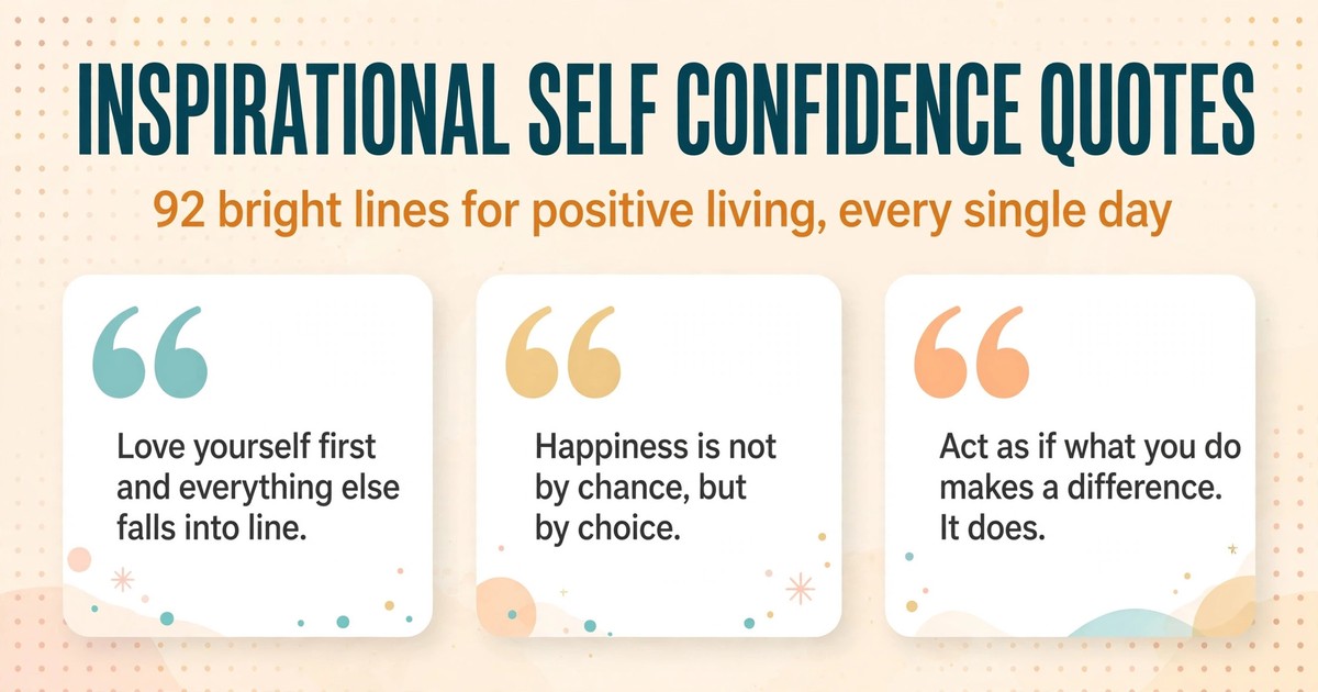 Inspirational self confidence quotes collection: 92 bright lines on self-belief, optimism and self-worth for positive living
