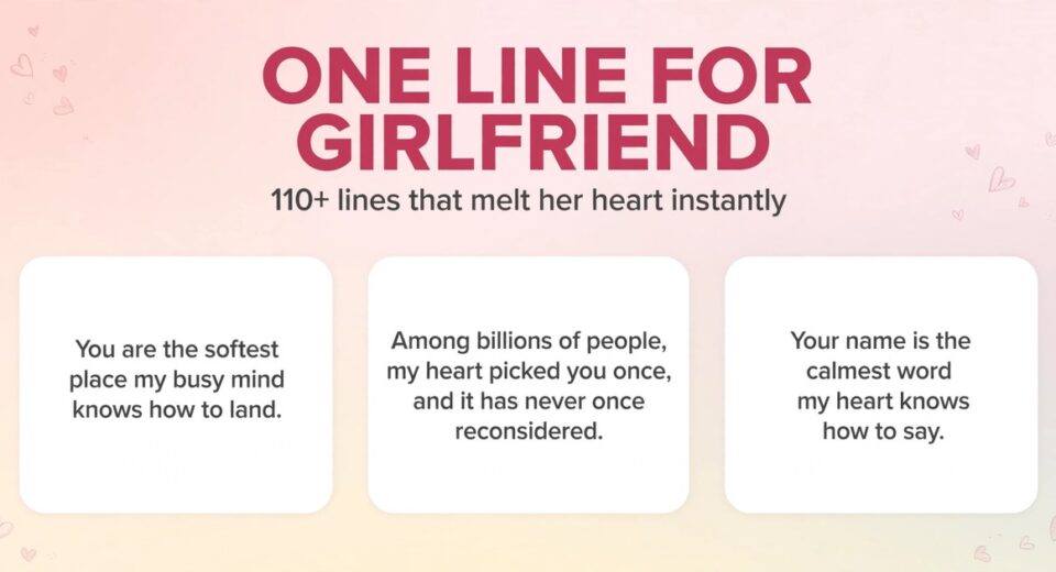 One line for girlfriend infographic with three heart-melting one-liners for her