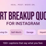 Breakup Quotes to Help You Heal and Let Go