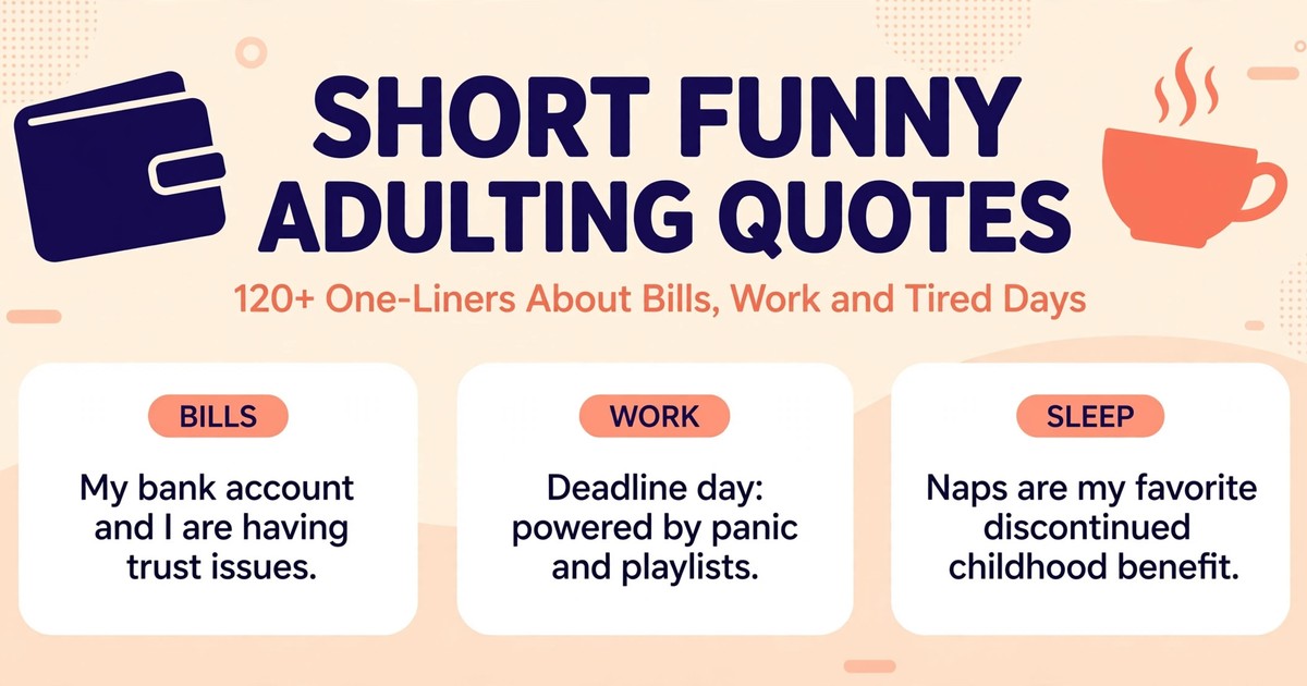 Short funny adulting quotes infographic with one-liners about bills, work deadlines and naps