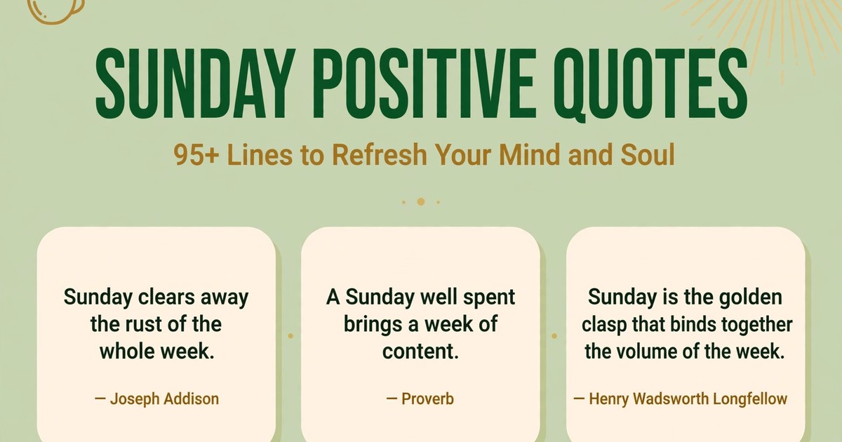 Sunday positive quotes infographic with famous lines by Joseph Addison, a classic proverb and Henry Wadsworth Longfellow