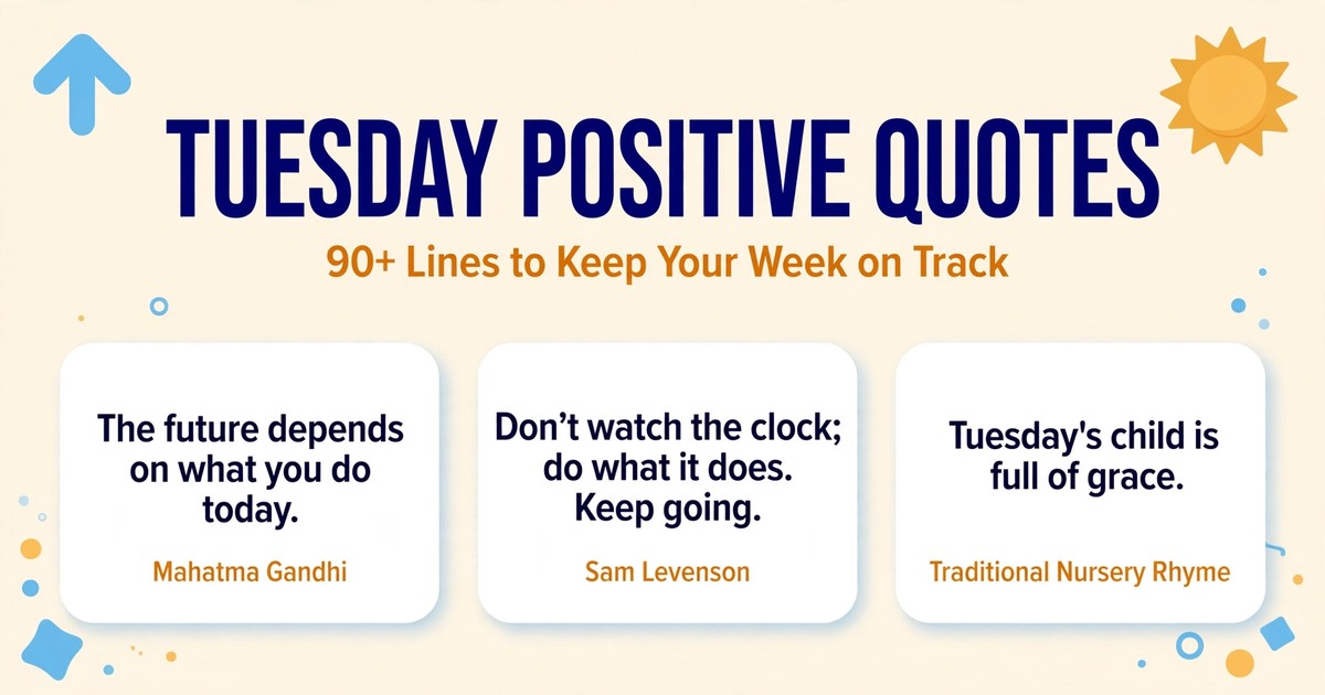 Tuesday positive quotes infographic with motivational lines by Mahatma Gandhi, Sam Levenson and a traditional nursery rhyme